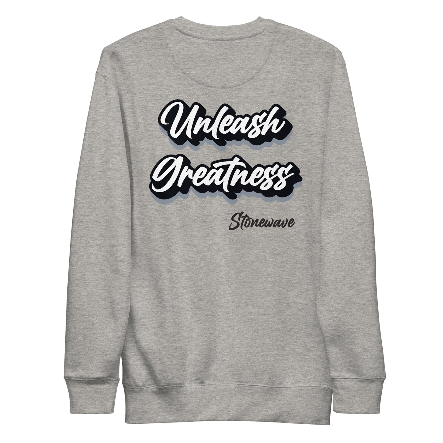SWEAT UNLEASH GREATNESS STONEWAVE